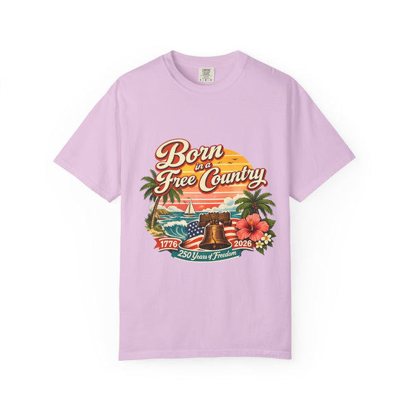 Born in a Free Country T-Shirt — 250 Years of Freedom Retro America Graphic Tee