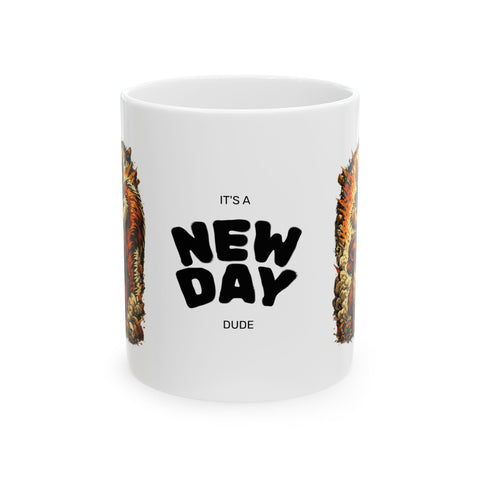 Ceramic Mug — "It's a New Day, Dude" Motivational Coffee Mug with Retro Illustration