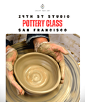 24th St Studio Pottery and Clay Art Classes in San Francisco - Craft for Art